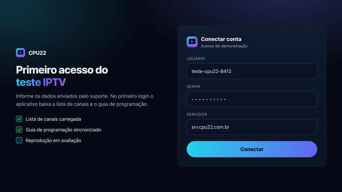 Tela de configuração do aplicativo de IPTV com campos de usuário, senha e servidor preenchidos para o teste CPU22